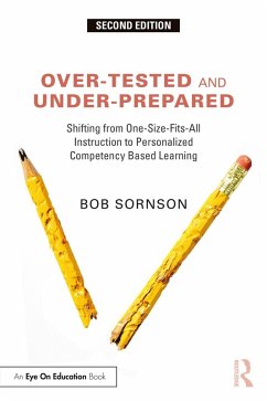 Over-Tested and Under-Prepared (eBook, PDF) - Sornson, Bob