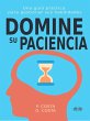 Domine Su Paciencia: Una Guía... - Bild 1