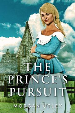 The Prince's Pursuit (eBook, ePUB) - Utley, Morgan