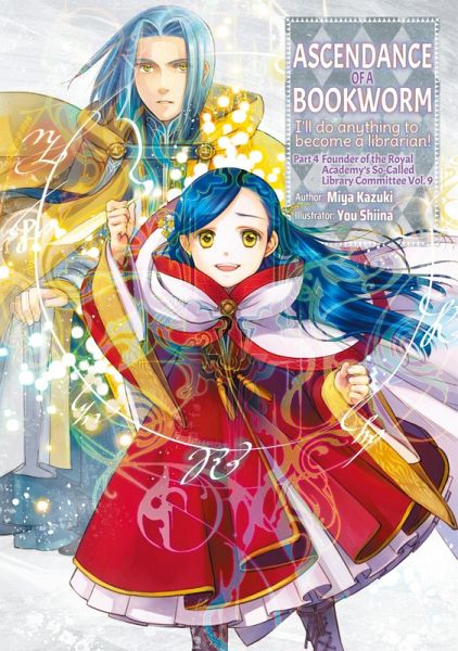 Ascendance of a Bookworm: Part 4 Volume 9 (eBook, ePUB) Ascendance of a Bookworm: Part 4 Volume 9 (eBook, ePUB)