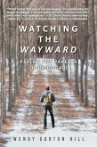 Watching the Wayward (eBook, ePUB)