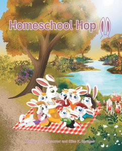 Homeschool Hop (eBook, ePUB) - L. Benscoter, Margaret; Sprague, Elise K.