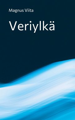 Veriylkä (eBook, ePUB) - Viita, Magnus