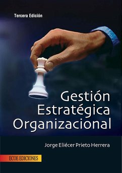 Gestión estratégica organizacional - 3ra edición (eBook, PDF) - Prieto Herrera, Jorge Eliécer