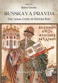 Russkaya Pravda. The Legal Code of Kievan Rus' (eBook, ePUB)