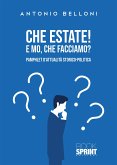 Che estate! E mo, che facciamo? (eBook, ePUB)