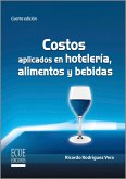 Costos aplicados en hotelería, alimentos y bebidas - 4ta edición (eBook, PDF)