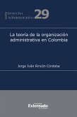 Teoría de la organización administrativa en Colombia (eBook, PDF)