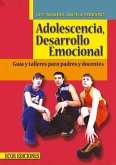 Adolescencia, desarrollo emocional - 3ra Edición (eBook, PDF)