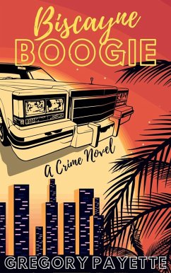 Biscayne Boogie (eBook, ePUB) - Payette, Gregory