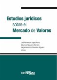 Estudios jurídicos sobre el mercado de valores. Antes: Manual del Mercado de Valores (eBook, PDF) Estudios jurídicos sobre el mercado de valores. Antes: Manual del Mercado de Valores (eBook, PDF)