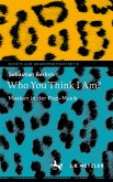 Who You Think I Am? (eBook, PDF)