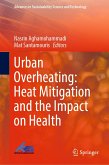 Urban Overheating: Heat Mitigation and the Impact on Health (eBook, PDF)