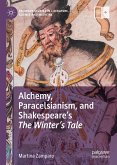 Alchemy, Paracelsianism, and Shakespeare&quote;s The Winter&quote;s Tale (eBook, PDF)