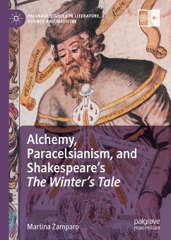 Alchemy, Paracelsianism, and Shakespeare’s The Winter’s Tale (eBook, PDF) - Zamparo, Martina