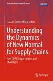 Understanding the Dynamics of New Normal for Supply Chains (eBook, PDF)