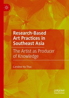 Research-Based Art Practices in Southeast Asia (eBook, PDF) - Ha Thuc, Caroline