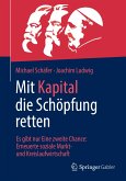 Mit Kapital die Schöpfung retten (eBook, PDF)
