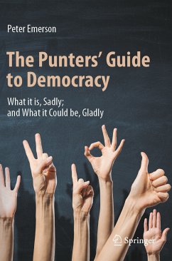 The Punters' Guide to Democracy (eBook, PDF) - Emerson, Peter