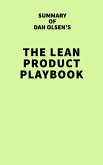 Summary of Dan Olsen's The Lean Product Playbook (eBook, ePUB)
