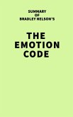 Summary of Bradley Nelson's The Emotion Code (eBook, ePUB)