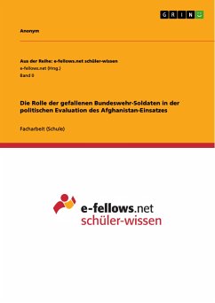 Die Rolle der gefallenen Bundeswehr-Soldaten in der politischen Evaluation des Afghanistan-Einsatzes (eBook, PDF)