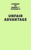 Summary of Robert T. Kiyosaki's Unfair Advantage (eBook, ePUB)