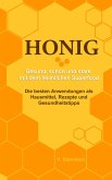 Honig - Gesund schön und stark mit dem heimlichen Superfood (eBook, ePUB)