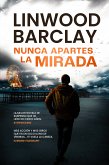 Nunca apartes la mirada (eBook, ePUB)