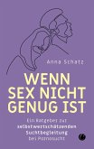 Wenn Sex nicht genug ist (eBook, ePUB)