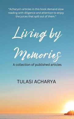 Living by Memories (eBook, ePUB) - Acharya, Tulasi