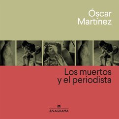 Los muertos y el periodista (MP3-Download) - Martínez, Óscar
