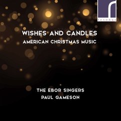 Wishes And Candles: American Music For Christmas - Gameson,Pau/The Ebor Singers