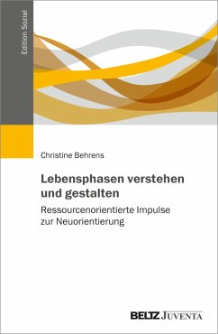 Lebensphasen verstehen und gestalten (eBook, PDF) - Behrens, Christine