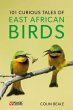 101 Curious Tales of East African Birds... - Bild 1