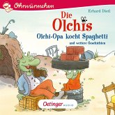 Die Olchis. Olchi-Opa kocht Spaghetti und weitere Geschichten (MP3-Download)
