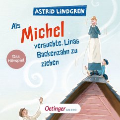 Als Michel versuchte, Linas Backenzahn zu ziehen (MP3-Download) - Lindgren, Astrid