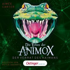 Die Täuschung des Kaimanen / Die Erben der Animox Bd.4 (MP3-Download) - Carter, Aimée