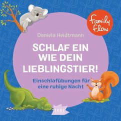 FamilyFlow. Schlaf ein wie dein Lieblingstier (MP3-Download) - Heidtmann, Daniela