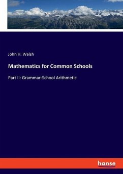 Mathematics for Common Schools - Walsh, John H.