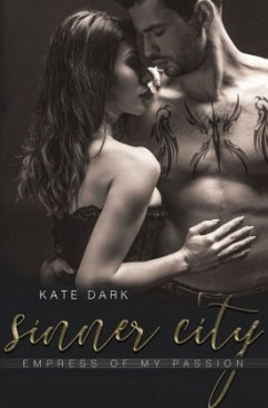 Sinner City - Empress of my Passion - Dark, Kate