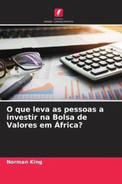 O que leva as pessoas a investir na Bolsa de Valores em África? - King, Norman