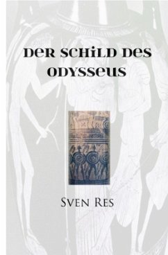 Der Schild des Odysseus - Res, Sven