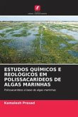 ESTUDOS QUÍMICOS E REOLÓGICOS EM POLISSACARÍDEOS DE ALGAS MARINHAS