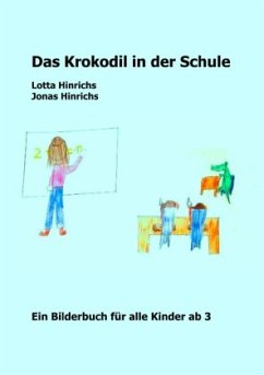 Das Krokodil in der Schule - Hinrichs, Lotta