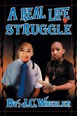 A Real Life Struggle (eBook, ePUB)