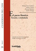 El pacto fáustico. escule ciudadana. cuadernos del cids (eBook, PDF)