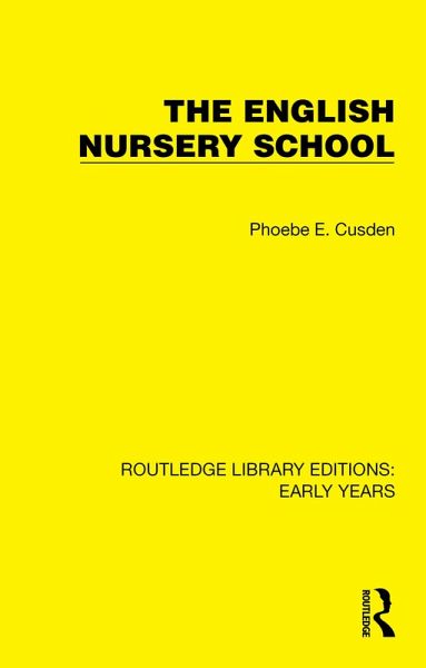 The English Nursery School (eBook, PDF) The English Nursery School (eBook, PDF)