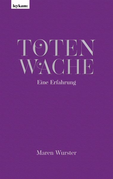 Totenwache - Eine Erfahrung (eBook, ePUB)