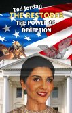 The Restorer: The Power of Deception (eBook, ePUB) The Restorer: The Power of Deception (eBook, ePUB)